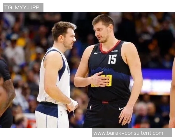 东契奇与约基奇激烈对抗斯洛文尼亚在国际赛中险胜塞尔维亚